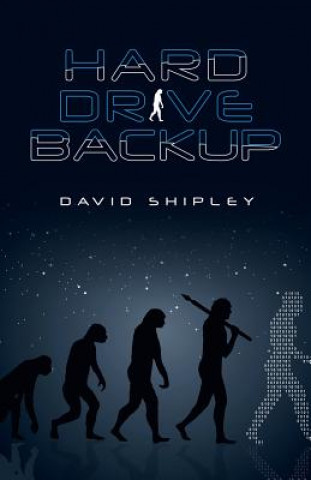 Knjiga Hard Drive Backup David Shipley