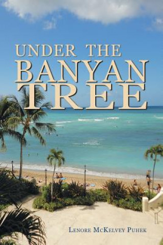 Carte Under the Banyan Tree Lenore McKelvey Puhek