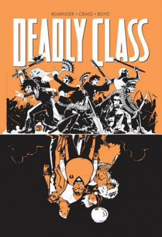 Book Deadly Class Volume 7: Love Like Blood Rick Remender