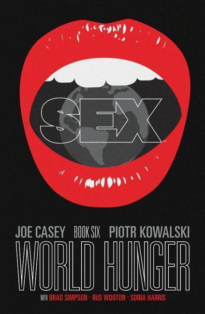 Carte Sex Volume 6: World Hunger Joe Casey