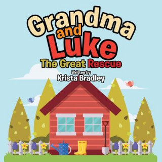 Kniha Grandma and Luke Krista Bradley