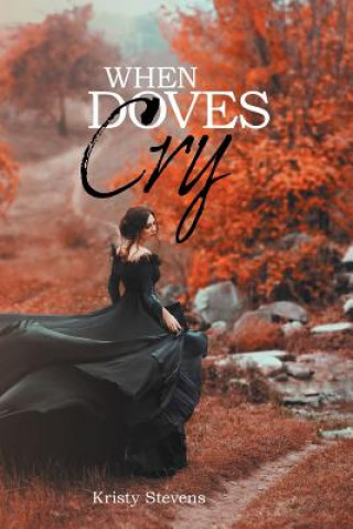 Knjiga When Doves Cry Kristy Matthews