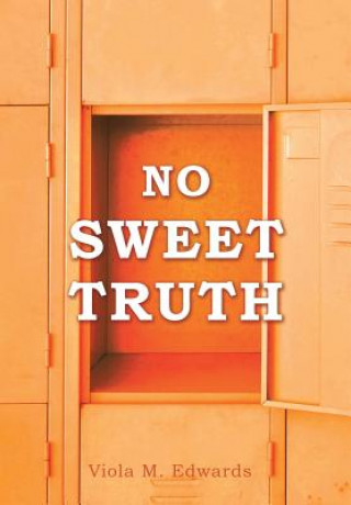 Knjiga No Sweet Truth Viola M Edwards