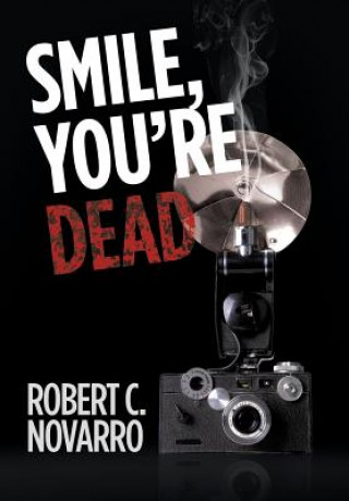 Carte Smile, You'Re Dead Robert Novarro