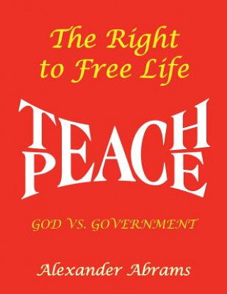 Книга Right to Free Life Alexander Abrams