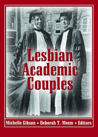 Knjiga Lesbian Academic Couples Michelle Gibson