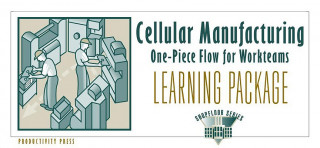 Carte Cellular Manufacturing Learning Package Kenichi Sekine