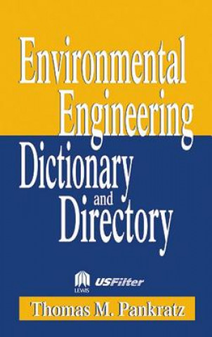 Book Special Edition - Environmental Engineering Dictionary and Directory Thomas M. Pankratz