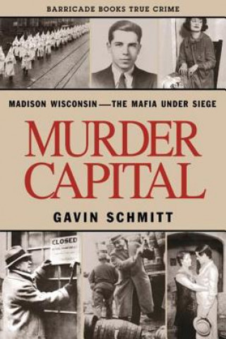 Book Murder Capital Gavin Schmitt