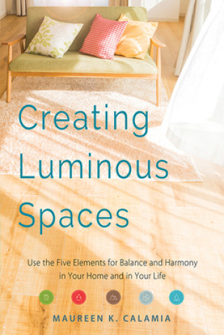 Carte Creating Luminous Spaces Maureen K. (Maureen K. Calamia) Calamia