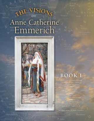 Carte Visions of Anne Catherine Emmerich (Deluxe Edition) Anne Catherine Emmerich