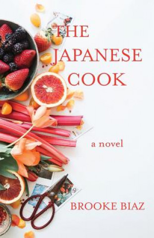 Kniha Japanese Cook Brooke Biaz