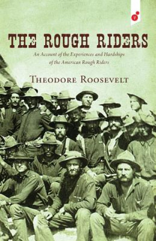 Könyv Rough Riders Theodore Roosevelt