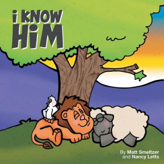 Knjiga I Know Him Matthew Smeltzer