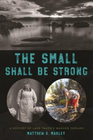 Kniha Small Shall Be Strong Matthew S. Makley