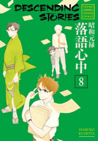 Knjiga Descending Stories: Showa Genroku Rakugo Shinju 8 Haruko Kumota