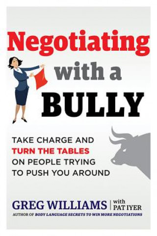 Könyv Negotiating with a Bully Greg (Greg Williams) Williams