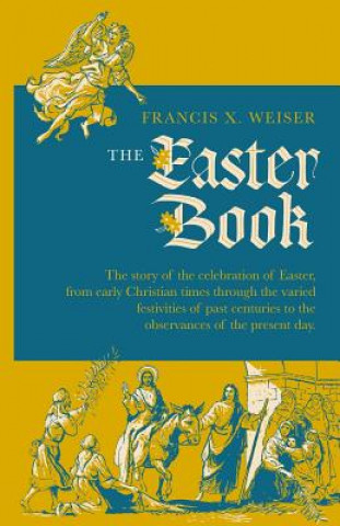 Carte Easter Book Francis X Weiser