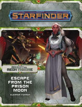 Βιβλίο Starfinder Adventure Path: Escape from the Prison Moon (Against the Aeon Throne 2 of 3) Eleanor Ferron