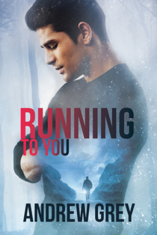Libro Running to You Andrew Grey