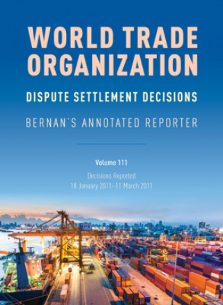 Kniha WTO Dispute Settlement Decisions: Bernan's Annotated Reporter Mark Nguyen