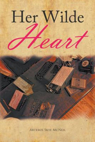 Kniha Her Wilde Heart Artemis Skye McNeil