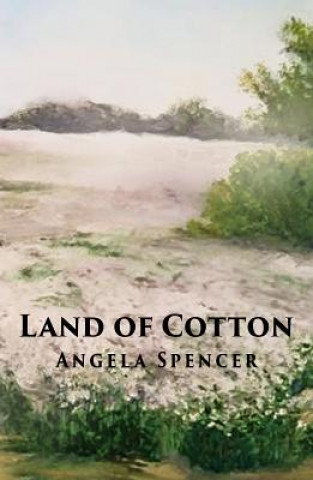 Książka Land of Cotton DR. ANGELA SPENCER