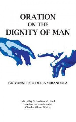 Książka Oration on the Dignity of Man Giovanni Pico Della Mirandola