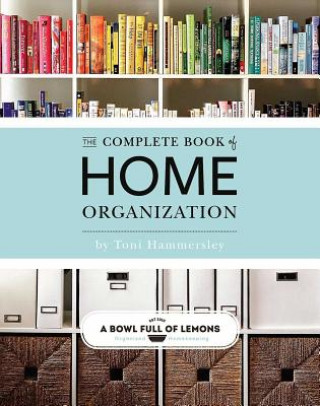 Carte Complete Book Of Home Organization Toni Hammersley
