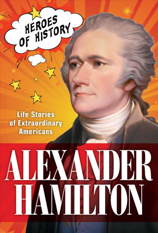 Carte Alexander Hamilton EDITORS OF TIME