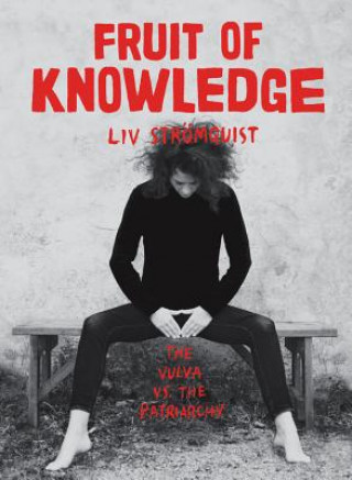 Kniha Fruit Of Knowledge Liv Stromquist
