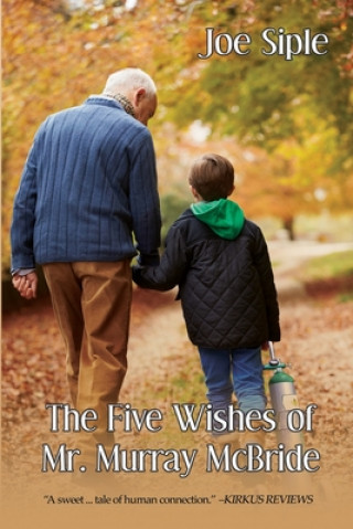 Könyv Five Wishes of Mr. Murray McBride Joe Siple