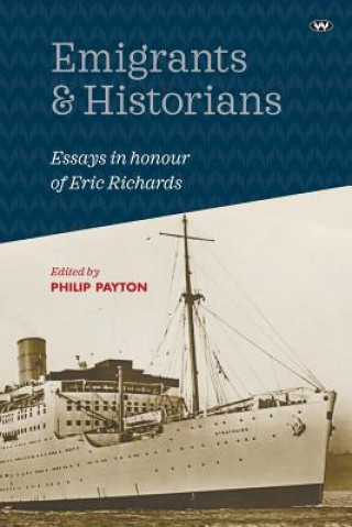 Könyv Emigrants and Historians Philip Payton