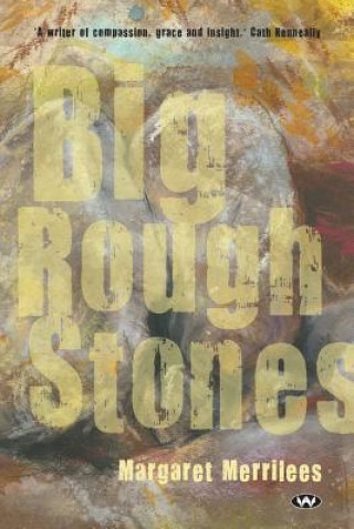 Könyv Big Rough Stones Margaret Merrilees