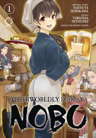 Könyv Otherworldly Izakaya Nobu Volume 1 Natsuya Semikawa