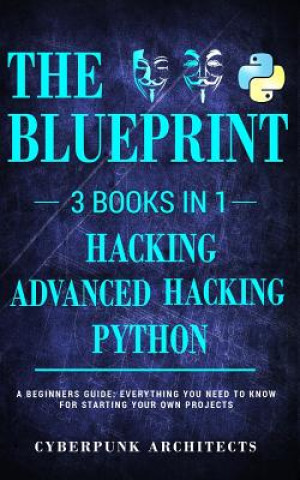 Könyv Python & Hacking Bundle Cyberpunk Architects
