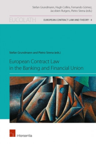 Buch European Contract Law in the Banking and Financial Union Stefan Grundmann