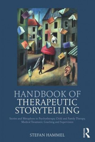 Kniha Handbook of Therapeutic Storytelling Stefan Hammel