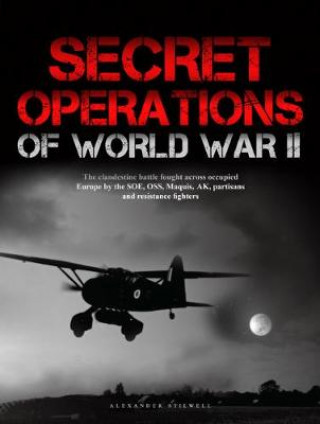 Carte Secret Operations of World War II Alexander Stilwell