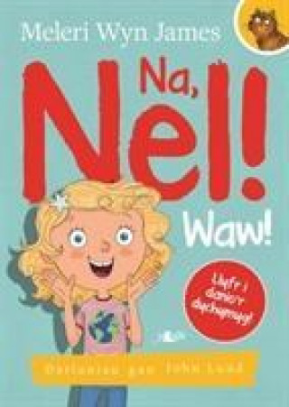 Kniha Na, Nel!: Waw! Meleri Wyn James