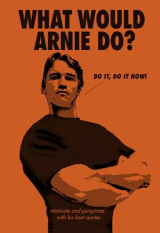 Kniha What Would Arnie Do? 