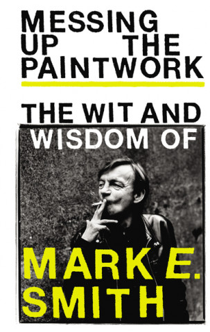 Livro Messing Up the Paintwork 