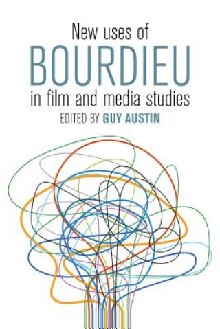 Buch New Uses of Bourdieu in Film and Media Studies Guy Austin