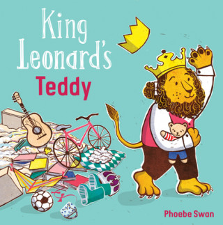 Książka King Leonard's Teddy Phoebe Swan