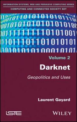 Kniha Darknet - Geopolitics and Uses Laurent Gayard