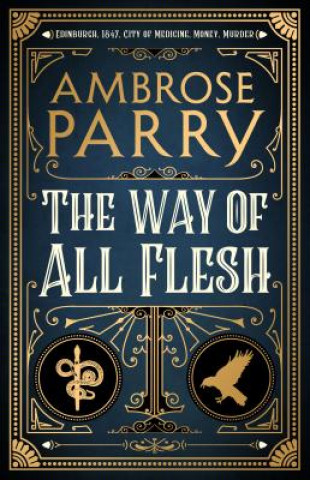 Kniha Way of All Flesh Ambrose Parry