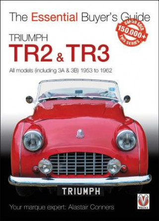 Könyv Triumph TR2, & TR3 - All models (including 3A & 3B) 1953 to 1962 Alastair Conners