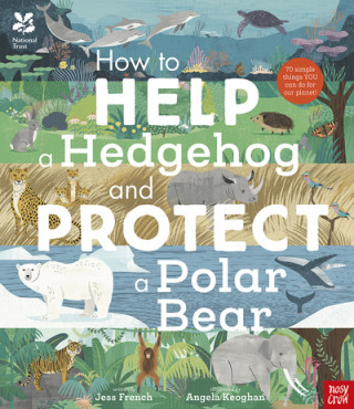 Carte National Trust: How to Help a Hedgehog and Protect a Polar Bear Jess French