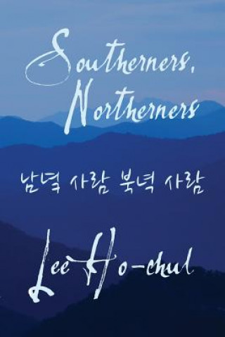 Könyv Southerners, Northerners Ho-Chul Lee