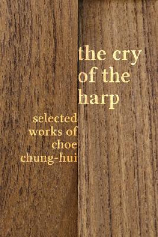 Carte Cry of the Harp Chung-Hui Choe